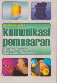 Image of Komunikasi Pemasaran :  Strategi & Taktik dilengkapi analisis SOSTAC & STOP-SIT